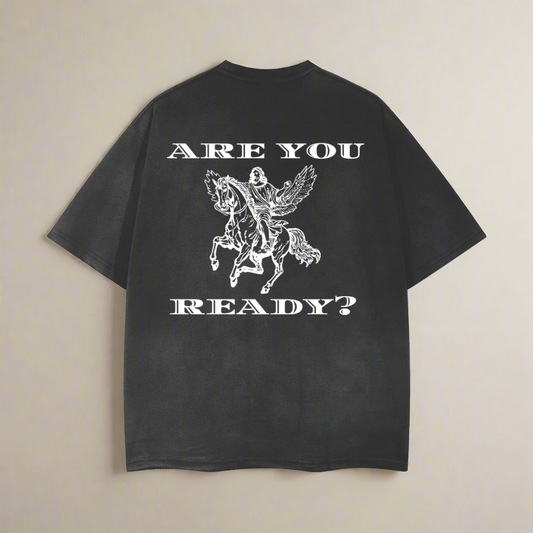 ARE YOU READY?