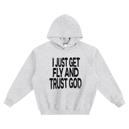 GET FLY TRUST GOD Fleeced Boxy Hoodie